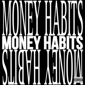 MONEY HABITS (feat. Lonely Cortell) [Explicit]