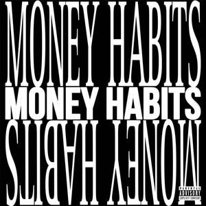 MONEY HABITS (feat. Lonely Cortell) (Explicit)