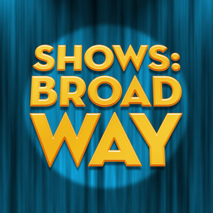 Shows: Broadway