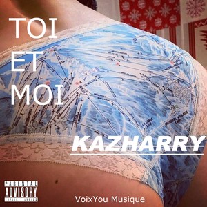 Toi et Moi (Explicit)