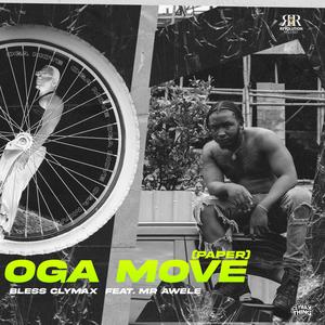 Oga Move (Paper) (feat. Mr Awele) (Explicit)