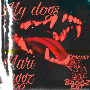 My Dogs (Explicit)