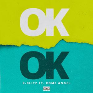 OK OK (feat. Rome Angel) [Explicit]