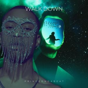 Walk Down (Explicit)