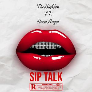 Sip Talk (feat. HoodAngel) [Explicit]