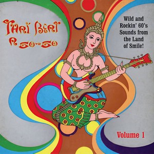 Thai Beat A Go-Go Vol. 1