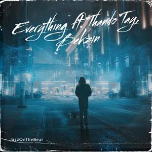 Everything(feat. Thando Tay & Bekzin)