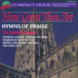 How Great Thou Art - Hymns of Praise