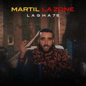 MARTIL LA ZONE (Explicit)