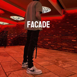 Facade (feat. Dax DaKidd) (Explicit)
