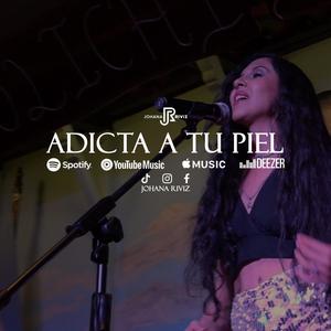 Adicta a tu piel - Johana Riviz (Versión chamamé)