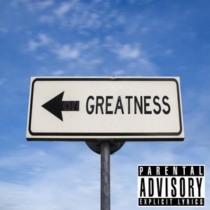 Greatness (Explicit)