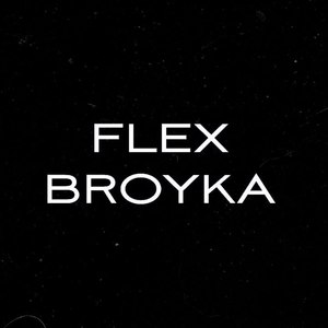 Flex Broyka (Explicit)