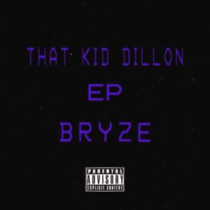 That KID Dillon - you gonna die (Explicit)