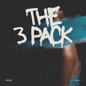 The 3 Pack (Explicit)