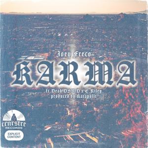 Karma (feat. Dead DSMD & E.Riley) [Explicit]