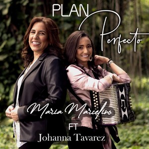 Plan Perfecto(feat. Johanna Tavarez)