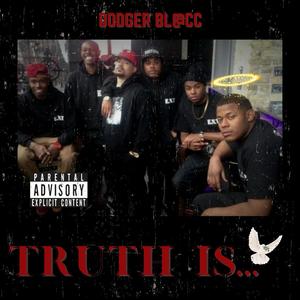 Truth Is (Explicit)