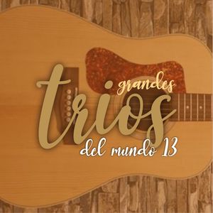 Grandes Trios del Mundo 13