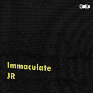 IMMACULATE (Explicit)