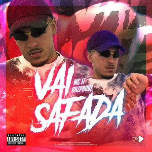 VAI SAFADA (Explicit)