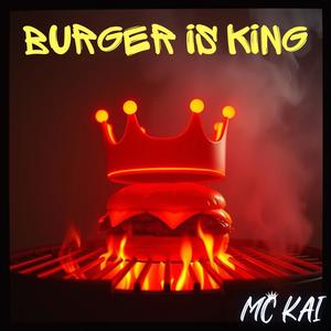 Burger is King (Remix|Explicit)