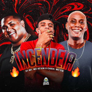 Incendeia (Explicit)