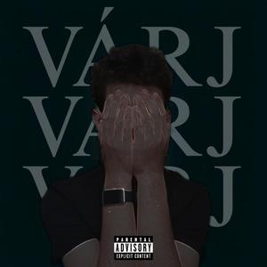 Várj (Explicit)