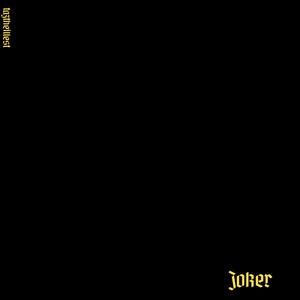 J O K E R (Explicit)