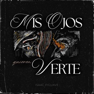 Mis Ojos Quieren Verte