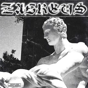 ZAGREUS (Explicit)
