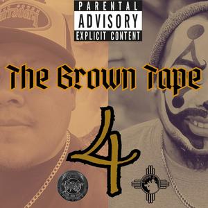 The Brown Tape 4 (Explicit)