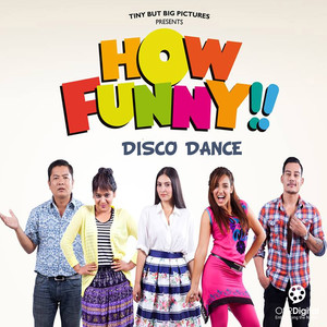 Disco Dance (From "How Funny")