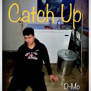 Catch Up (Explicit)