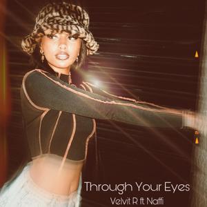 Through Your Eyes (feat. Naffi)