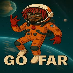 Go Far (Explicit)