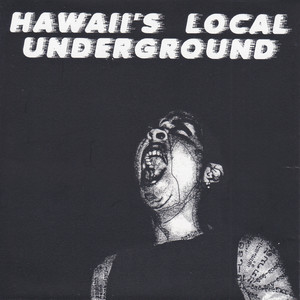 Hawaii's Local Underground (Explicit)