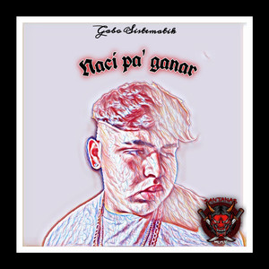 Nací Pa' Ganar (Explicit)