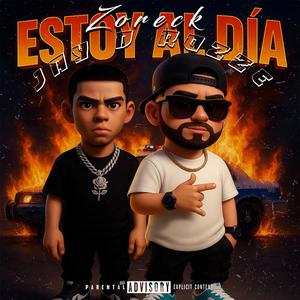 Estoy Al Dia (feat. Jay D Rozze) (Explicit)