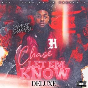 Chase Let Em Know (Deluxe) [Explicit]