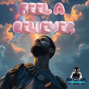 Feel A Believer