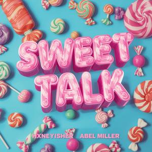 SWEET TALK (feat. ABEL MILLER)