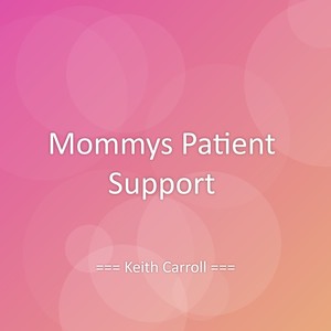 Mommys Patient Support