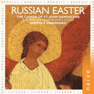 Russian Easter (The Canon of Saint John Damascene)