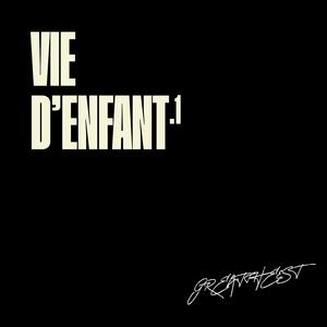 VIE D'ENFANT (feat. Greattheest)