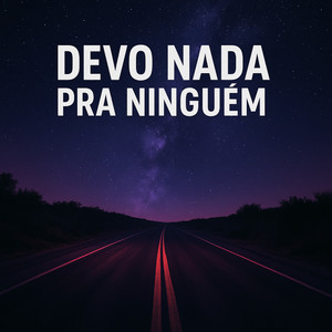 Devo Nada Pra Ninguem