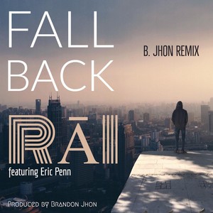 Fall Back (B. Jhon Remix) [feat. Eric Penn]