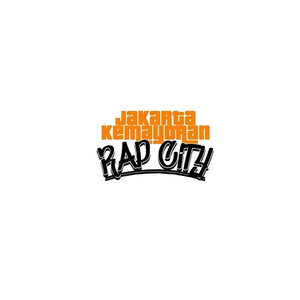 Jakarta Kemayoran Rap City (J.K.R.C) [Explicit]