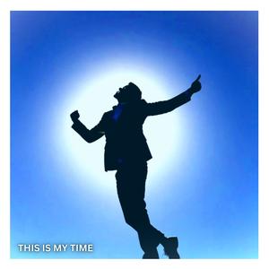 This Is My Time