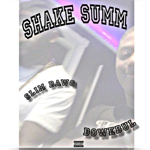 Shake Summ (Explicit)